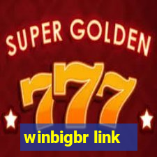 winbigbr link